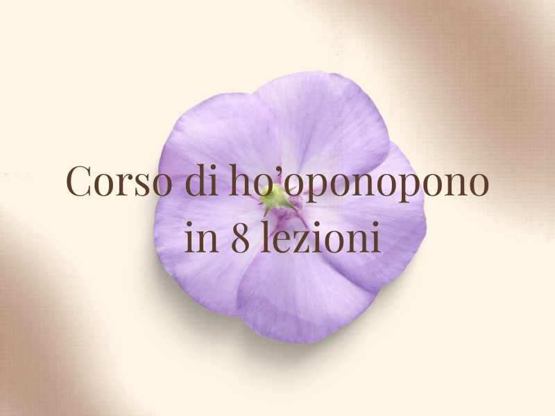 corso di ho'oponopono in 8 lezioni